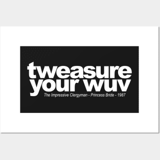 tweasure your wuv Posters and Art